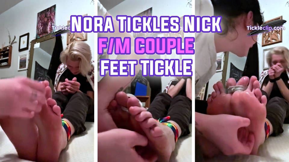 COUPLES REVENGE: Nora Tickles Nick's Feet